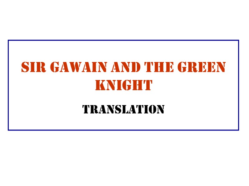 Sir Gawain and the Green Knight Translation